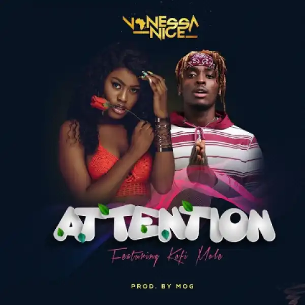 Vanessa Nice - Attention Ft. Kofi Mole